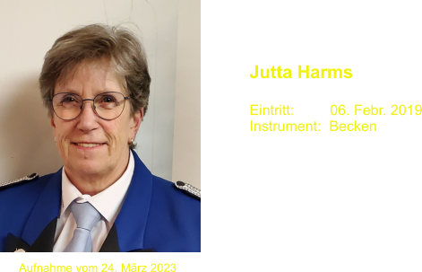 Jutta Harms  Eintritt:         06. Febr. 2019 Instrument:  Becken   Aufnahme vom 24. März 2023